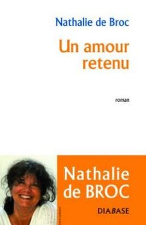 Un amour retenu