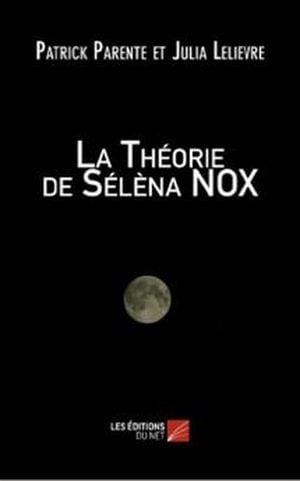 La théorie de Sélèna Nox