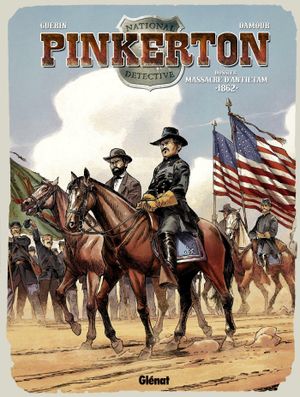 Dossier Massacre d'Antietam : 1862 - Pinkerton, tome 3
