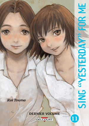 Sing Yesterday For Me, tome 11