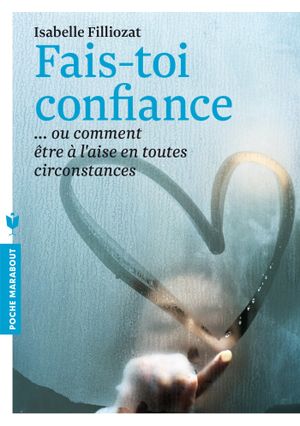 Fais-toi confiance