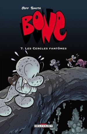 Les Cercles fantômes - Bone (Couleur), tome 7