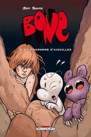 La Couronne d'aiguilles - Bone (Couleur), tome 9