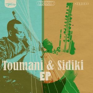 Toumani & Sidiki EP (EP)
