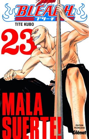 Mala Suerte ! - Bleach, tome 23