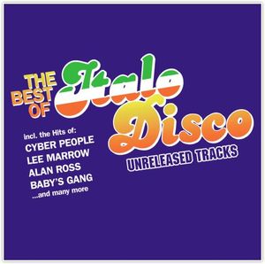 The Best of Italo Disco: Unreleased Tracks