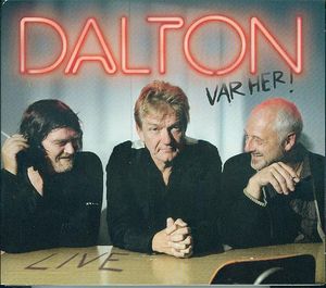 Dalton var her (Live)