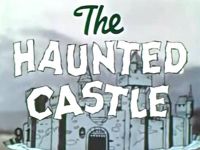 The Haunted Castle