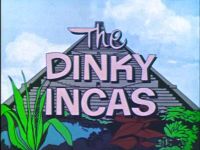 The Dinky Incas