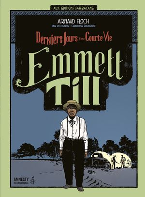 Emmett Till, Derniers jours d'une courte vie