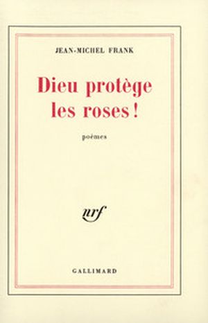 Dieu protège les roses