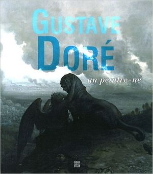 Gustave Doré : Un peintre-né