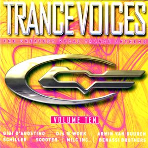 Trance Voices: The Greatest Vocal Trance Anthems, Volume Ten