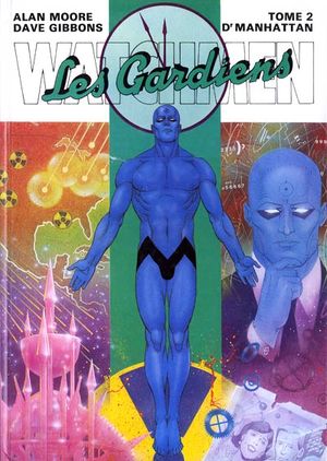 Dr Manhattan - Watchmen, Les Gardiens, tome 2