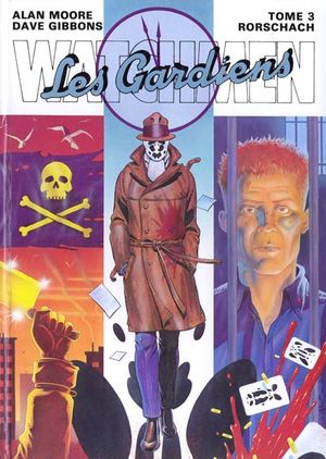 Rorschach - Watchmen, Les Gardiens, tome 3