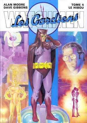 Le Hibou - Watchmen, Les Gardiens, tome 4