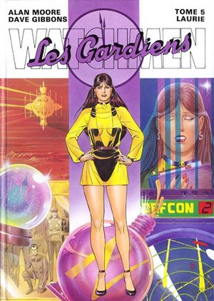 Laurie - Watchmen, Les Gardiens, tome 5