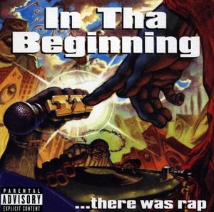 In Tha Beginning... There Was Rap