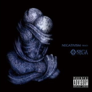 NEGATIVISM -TRACE-