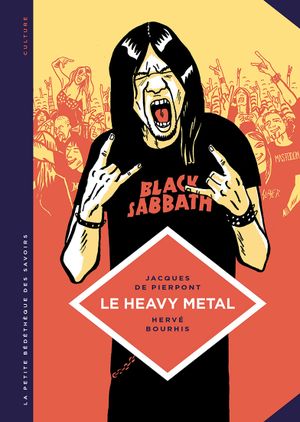 Le Heavy Metal - La Petite Bédéthèque des savoirs, tome 4