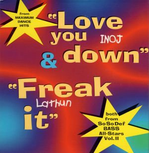 Love You Down / Freak It (Single)