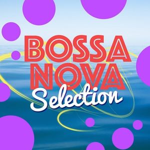 Bossa Nova Selection