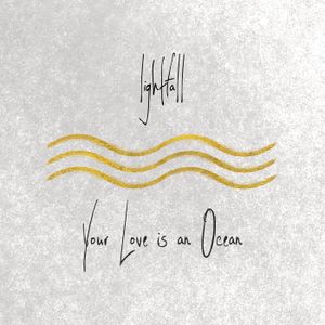 Your Love Is An Ocean (Single)