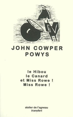 Le Hibou, le Canard et Miss Rowe ! Miss Rowe !