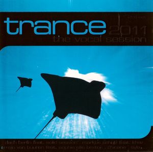 Trance: The Vocal Session 2011
