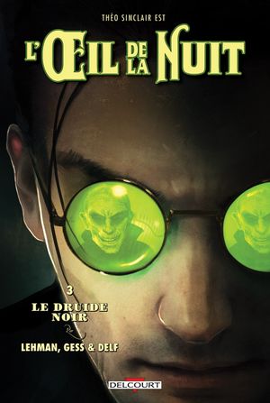 Le Druide noir - L'Œil de la Nuit, tome 3