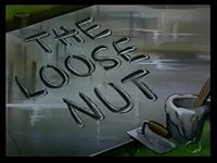 The Loose Nut