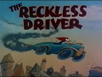 The Reckless Driver