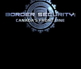 image-https://media.senscritique.com/media/000013613518/0/border_security_canada_s_front_line.jpg