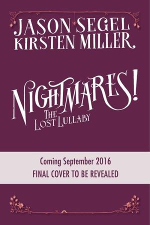 Nightmares! The Lost Lullaby