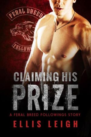 Claiming His Prize (Bad Boy Alphas)