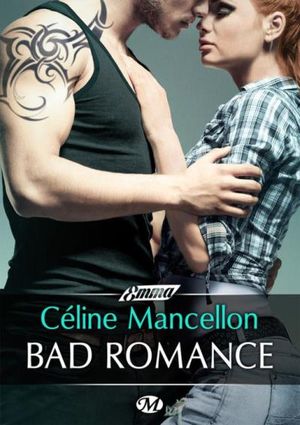 Bad Romance, tome 1