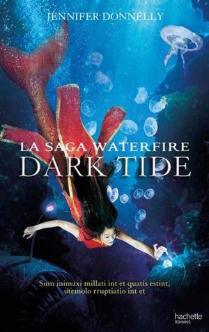 La Saga waterfire - Tome 3 - Dark Tide