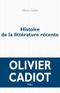 Histoire de la littérature récente - Tome I