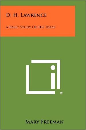 D. H. Lawrence: A Basic Study Of His Ideas