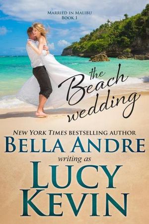 The Beach Wedding (Married in Malibu, Book 1)