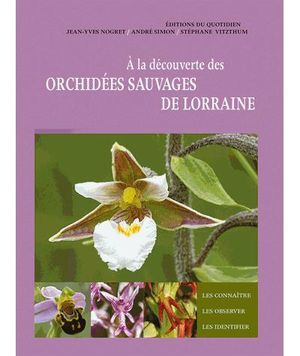 A la découverte des orchidées sauvages de Lorraine