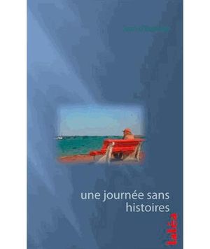 Une journée sans histoires