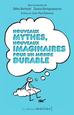 Nouveaux mythes, nouveaux imaginaires pour un monde durable