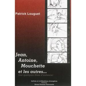 Jean Antoine Mouchette et les autres