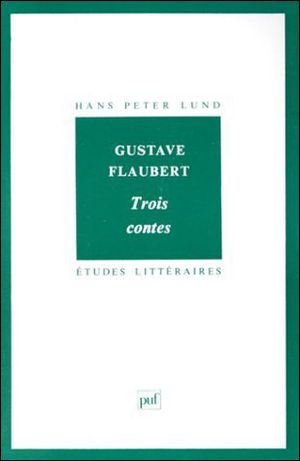 Gustave Flaubert Trois contes