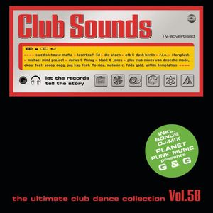 Club Sounds: The Ultimate Club Dance Collection, Vol. 58