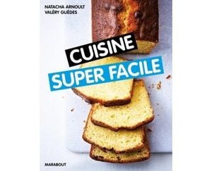 Cuisine super facile