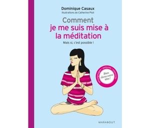 Comment je me suis mise à la méditation