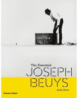 The essential Joseph Beuys