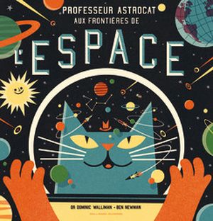 Professeur Astrocat : Aux frontières de l'espace